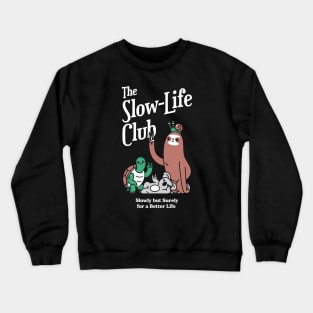 The Slow-Life Club Crewneck Sweatshirt